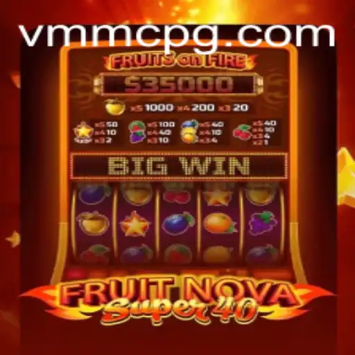 The Exciting World of FruitNovaSuper40: A Comprehensive Exploration